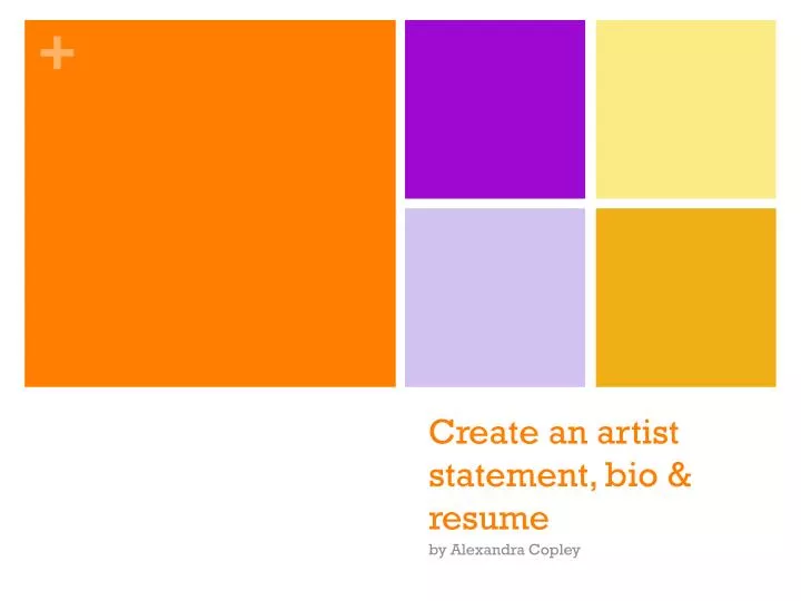 create an artist statement bio resume