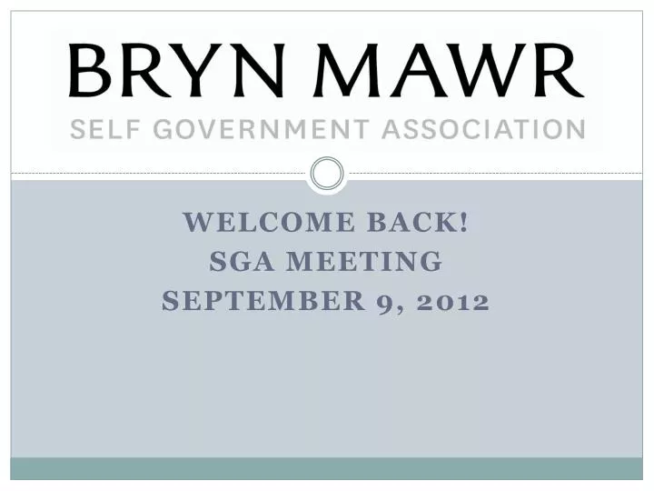 welcome back sga meeting september 9 2012