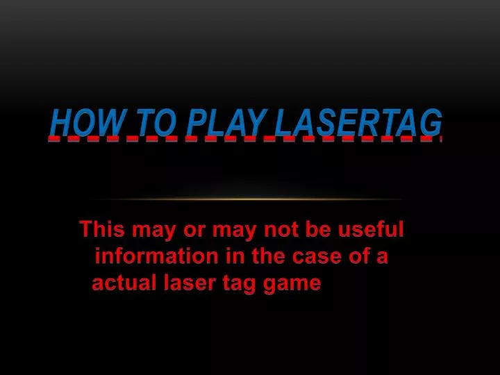 Popular Laser tag game scenarios (scripts) description