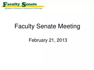 Faculty Senate Meeting February 21, 2013