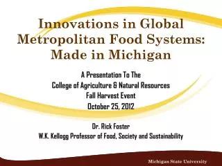 Innovations in Global Metropolitan Food Systems: Made in Michigan