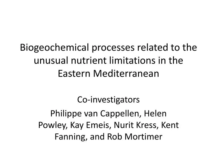biogeochemical processes related to the unusual nutrient limitations in the eastern mediterranean