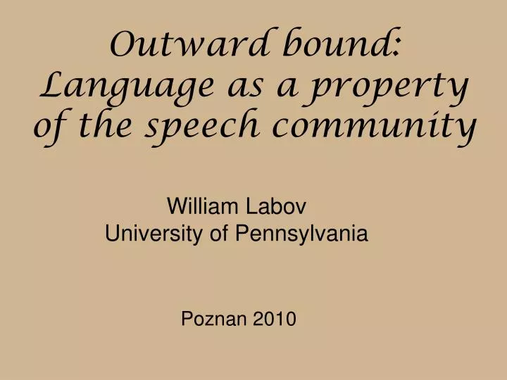 outward bound language as a property of the speech community