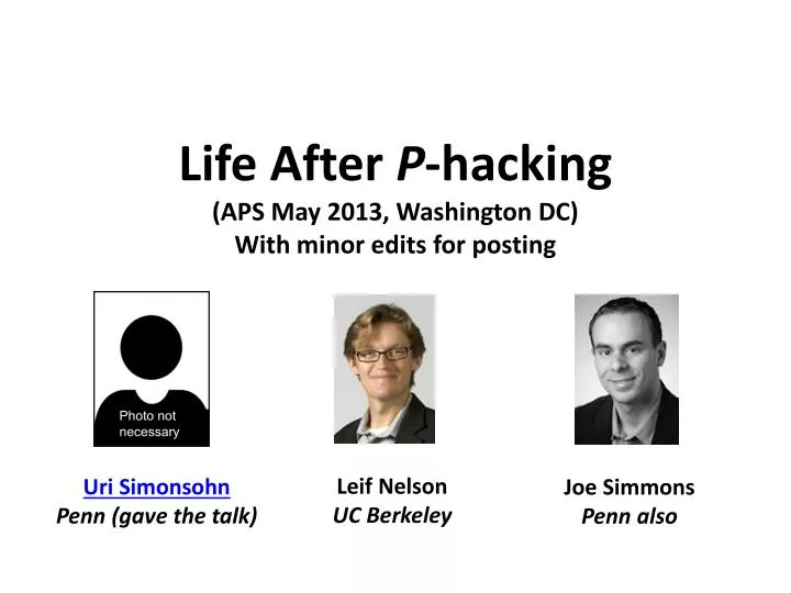 life after p hacking aps may 2013 washington dc with minor edits for posting
