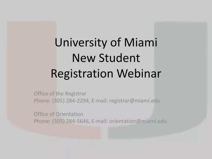 university of miami new student registration webinar