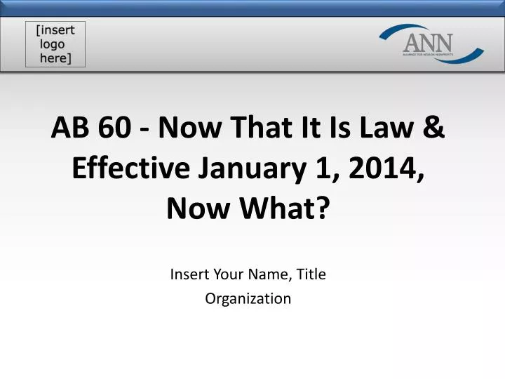 ab 60 now that it is law effective january 1 2014 now what