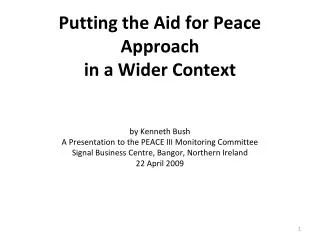 An Aid for Peace Approach is one that seeks to weave or to re-weave personal relationships within and between groups fol