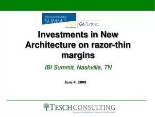 Investments in New Architecture on razor-thin margins IBI Summit, Nashville, TN