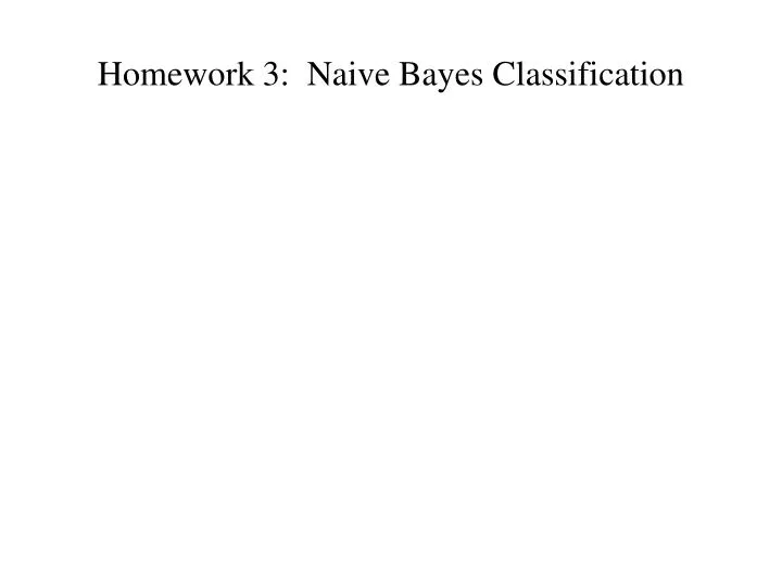 homework 3 naive bayes classification