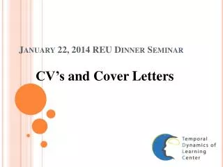 January 22, 2014 REU Dinner Seminar