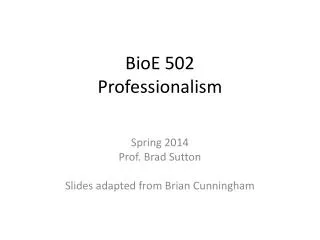 BioE 502 Professionalism