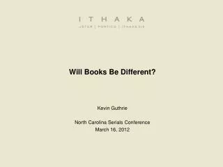 Will Books Be Different?