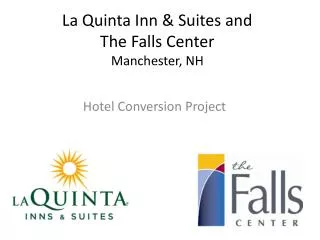 La Quinta Inn &amp; Suites and The Falls Center Manchester, NH
