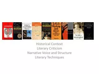 Historical Context Literary Criticism Narrative Voice and Structure Literary Techniques
