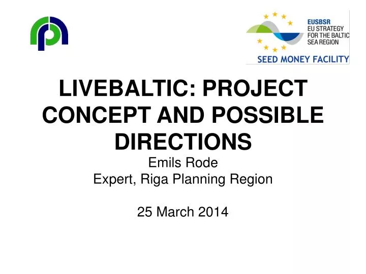 livebaltic project concept and possible directions