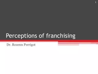 Perceptions of franchising