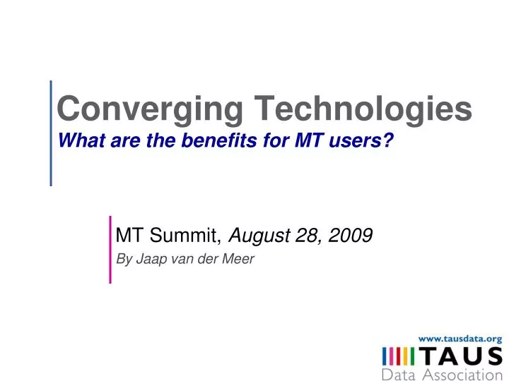 converging technologies what are the benefits for mt users
