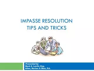impasse resolution tips and tricks