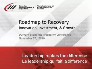 Roadmap to Recovery Innovation, Investment, &amp; Growth