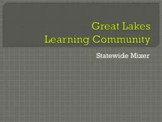 Great Lakes Learning Community