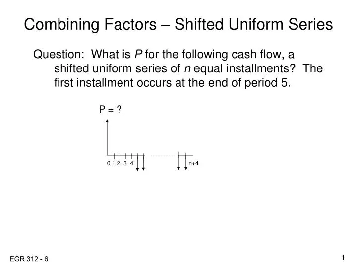 combining factors shifted uniform series