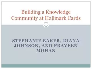 Building a Knowledge Community at Hallmark Cards