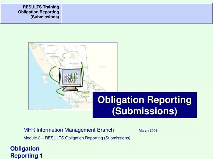 mfr information management branch march 2009 module 2 results obligation reporting submissions
