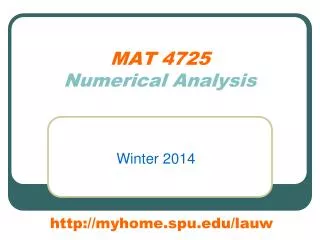 MAT 4725 Numerical Analysis