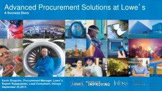 Advanced Procurement Solutions at Lowe ’ s A Success Story