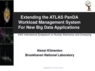 Alexei Klimentov Brookhaven National Laboratory
