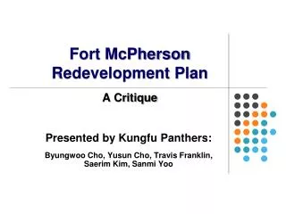 Presented by Kungfu Panthers: Byungwoo Cho, Yusun Cho, Travis Franklin, Saerim Kim, Sanmi Yoo