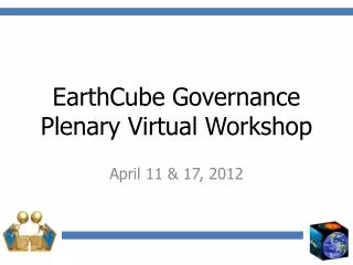 EarthCube Governance Plenary Virtual Workshop