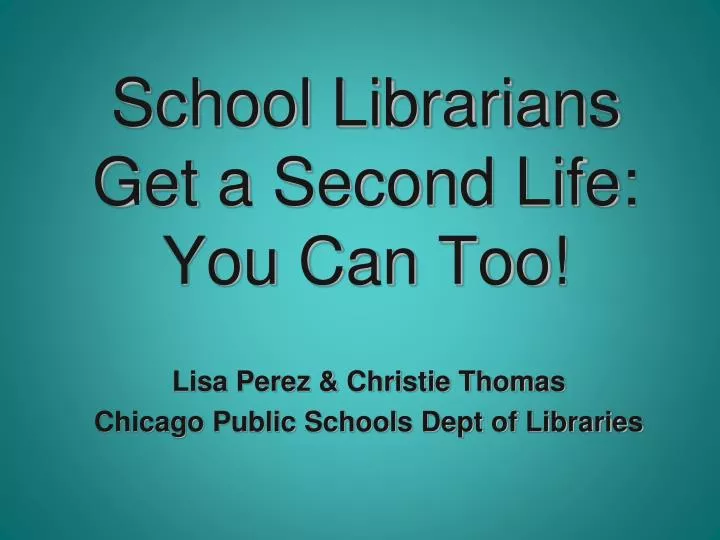 school librarians get a second life you can too