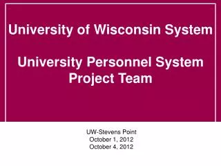 UW-Stevens Point October 1, 2012 October 4, 2012