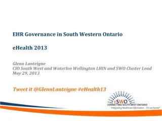 EHR Governance in South Western Ontario eHealth 2013