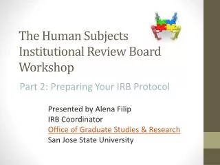 The Human Subjects Institutional Review Board Workshop