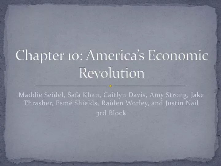 chapter 10 america s economic revolution
