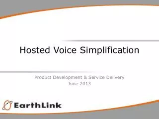 Hosted Voice Simplification