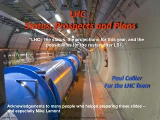 LHC : Status, Prospects and Plans