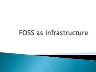 FOSS as Infrastructure