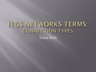 ITGS Networks Terms: Connection types