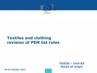 Textiles and clothing revision of PEM list rules