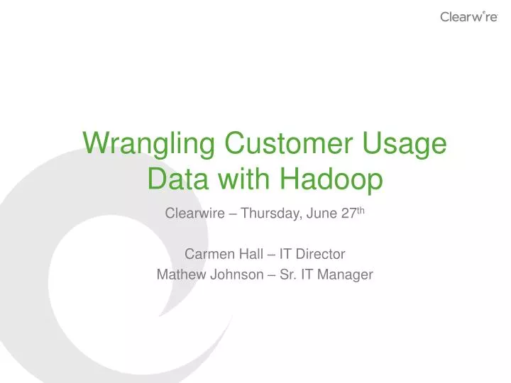 wrangling customer usage data with hadoop