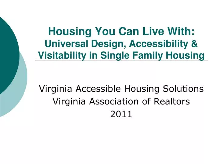 housing you can live with universal design accessibility visitability in single family housing