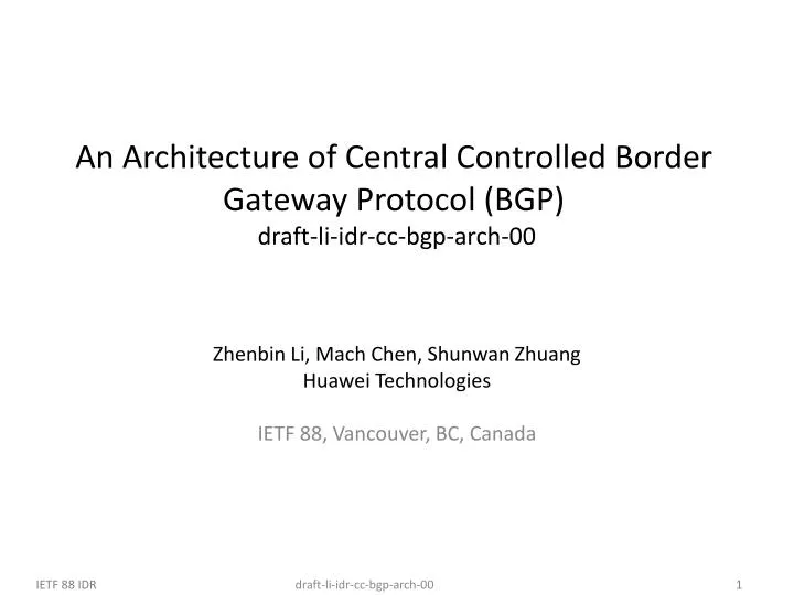 an architecture of central controlled border gateway protocol bgp draft li idr cc bgp arch 00