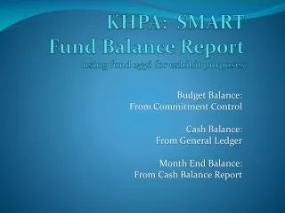 KHPA: SMART Fund Balance Report using fund 2556 for exhibit purposes