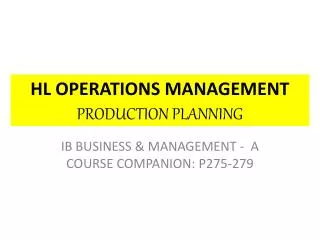 HL OPERATIONS MANAGEMENT PRODUCTION PLANNING
