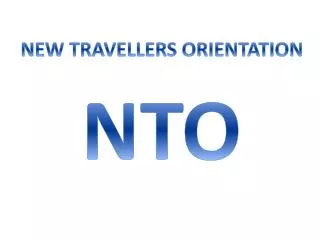 NEW TRAVELLERS ORIENTATION
