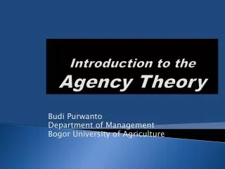 Introduction to the Agency Theory