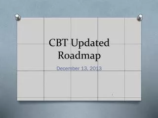 CBT Updated Roadmap